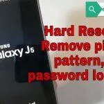 Samsung Galaxy J5 hard reset: quitar PIN, patrón, contraseña de bloqueo.