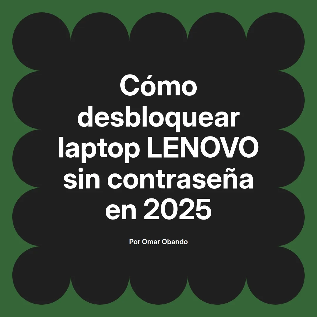 Cómo desbloquear laptop LENOVO sin contraseña en 2025