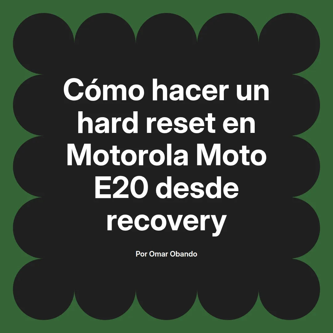 Cómo hacer un hard reset en Motorola Moto E20 desde recovery