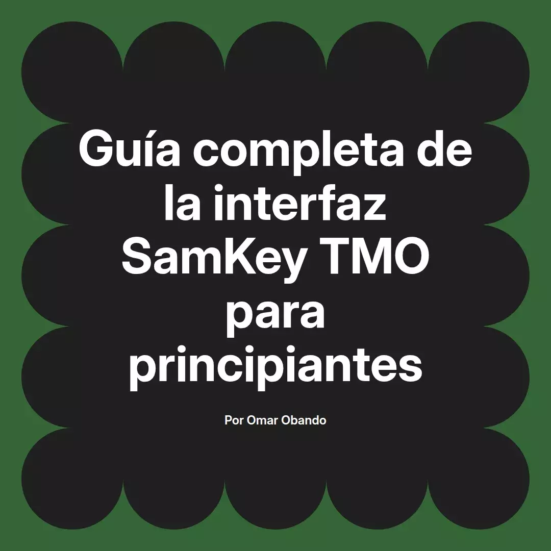 imagen destacada del post con un texto en el centro que dice Guía completa de la interfaz SamKey TMO para principiantes y abajo del texto aparece el nombre del autor Omar Obando